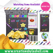 Load image into Gallery viewer, Teacher Appreciation Chip Bags Instant Download | Teacher Appreciation Printable | All That and a Bag of Chips Digital File | S1